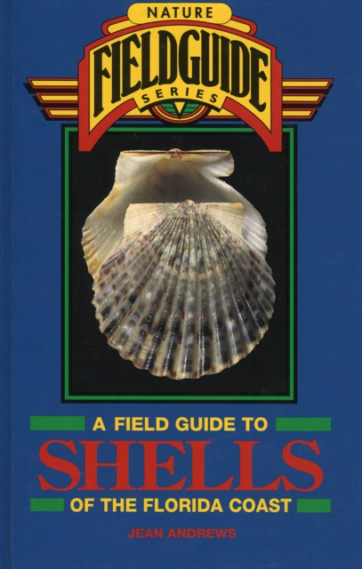 Field Guide to Shells of the Florida Coast, Hardback Book