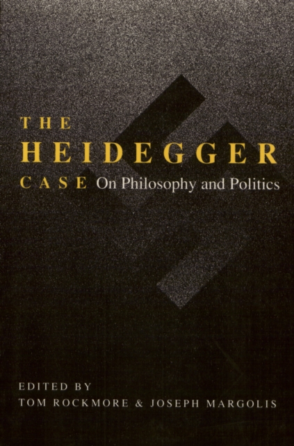 The Heidegger Case : On Philosophy and Politics, Paperback / softback Book