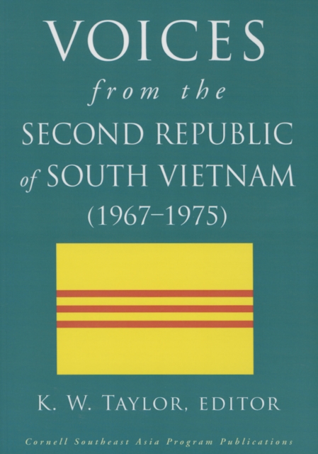 Voices from the Second Republic of South Vietnam (1967–1975), Hardback Book