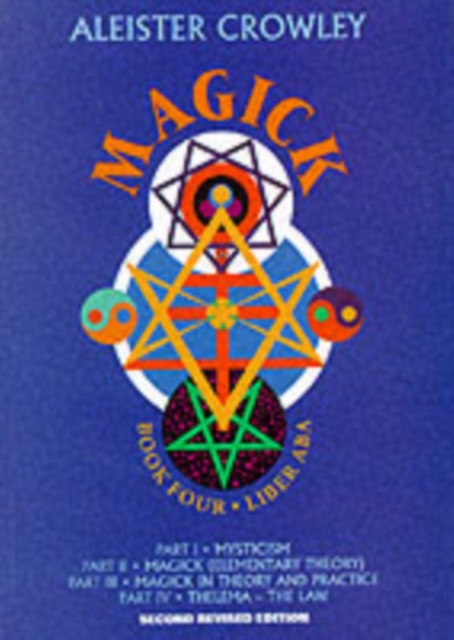 Magick : Book Four Parts I-Iv, Hardback Book