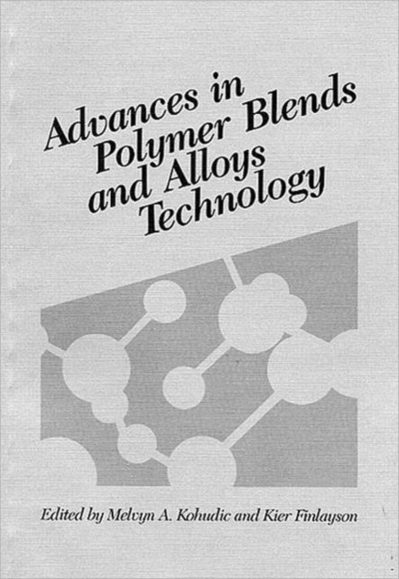 Advances in Polymer Blends and Alloys Technology, Volume II, Hardback Book