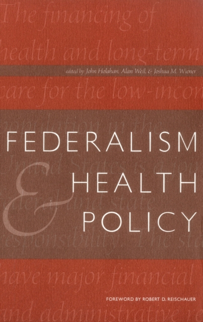 Federalism and Health Policy, Paperback / softback Book