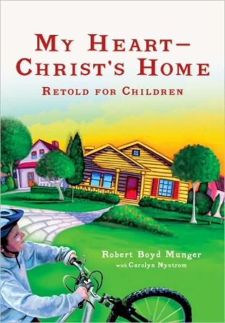 My Heart--Christ`s Home Retold for Children, Paperback / softback Book