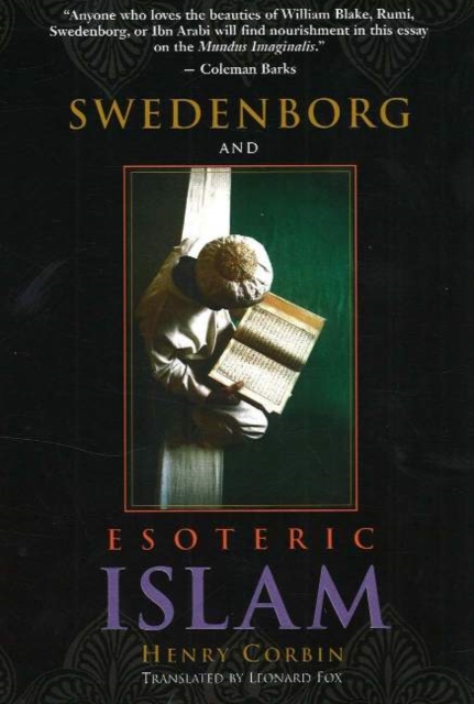 SWEDENBORG AND ESOTERIC ISLAM, Paperback / softback Book