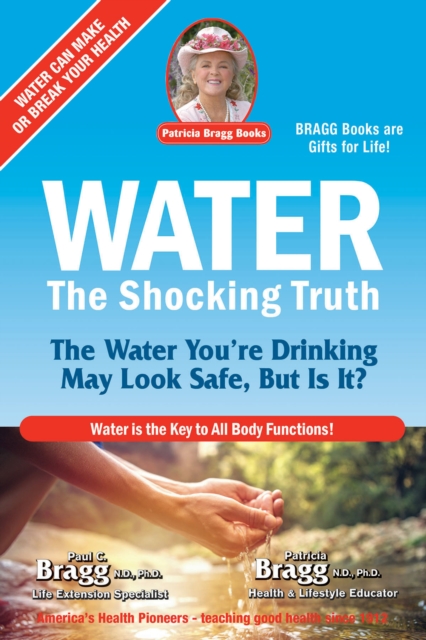 Water : The Shocking Truth, Paperback / softback Book