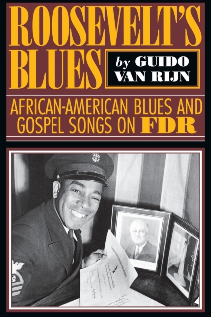 Roosevelt's Blues : African-American Blues and Gospel Songs on FDR, Paperback / softback Book