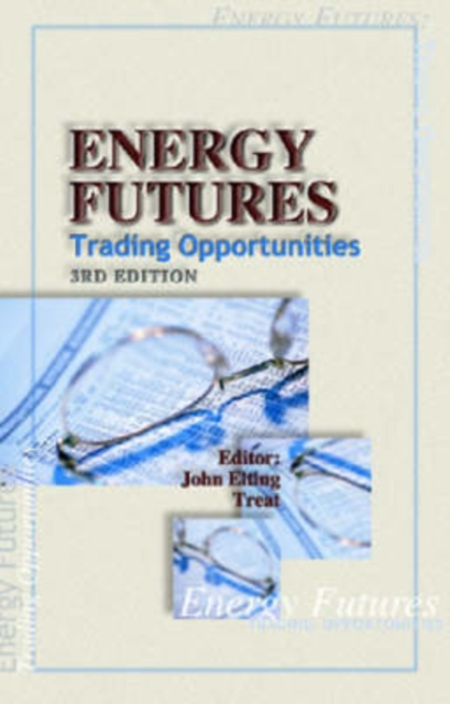 Energy Futures : Trading Opportunities, Paperback / softback Book