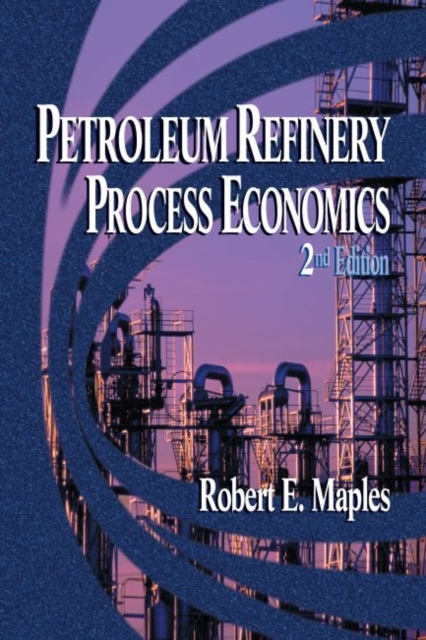 Petroleum Refinery Process Economics, Paperback / softback Book