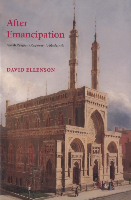 After Emancipation : Jewish Religious Responses to Modernity, PDF eBook