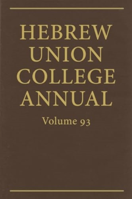 Hebrew Union College Annual Vol. 93 (2022), Hardback Book