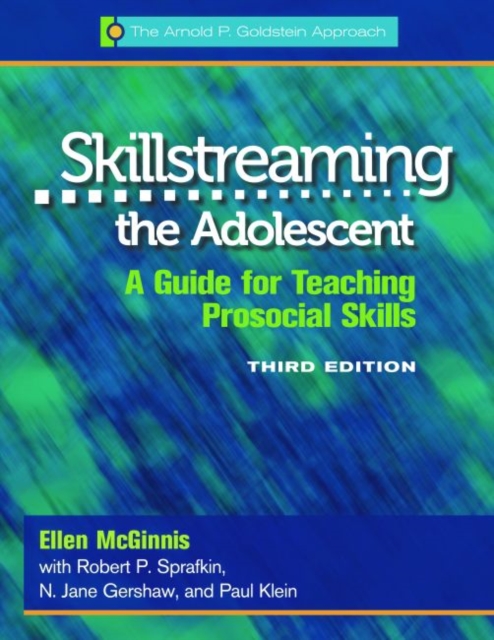 Skillstreaming the Adolescent, Program Book : A Guide for Teaching Prosocial Skills, Paperback / softback Book