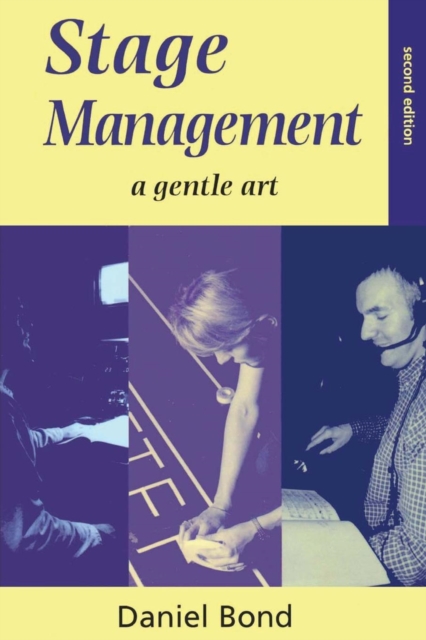 Stage Management : A Gentle Art, Paperback / softback Book