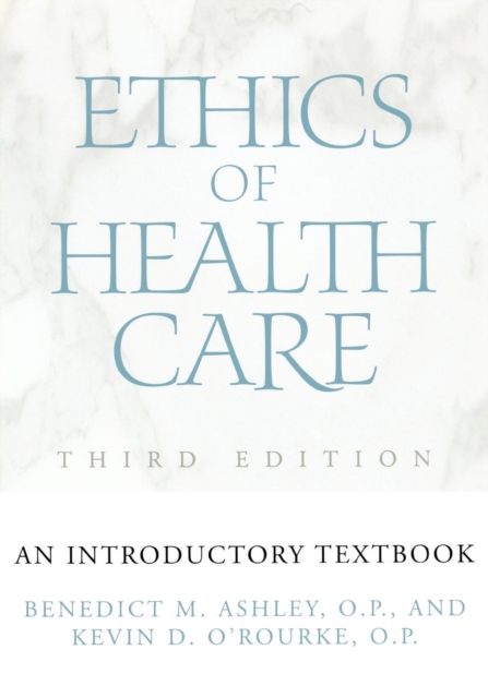 Ethics of Health Care : An Introductory Textbook, Third Edition, Paperback / softback Book