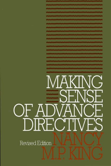 Making Sense of Advance Directives : revised edition, Paperback / softback Book
