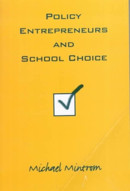 Policy Entrepreneurs and School Choice, Paperback / softback Book