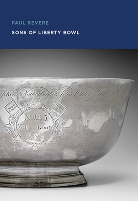Paul Revere: Sons of Liberty Bowl, Paperback / softback Book