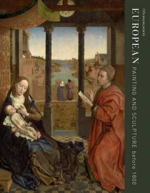 MFA Highlights: European Painting and Sculpture before 1800, Paperback / softback Book