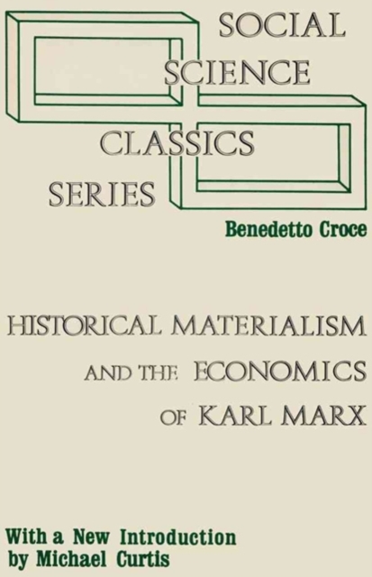 Historical Materialism and the Economics of Karl Marx, Hardback Book