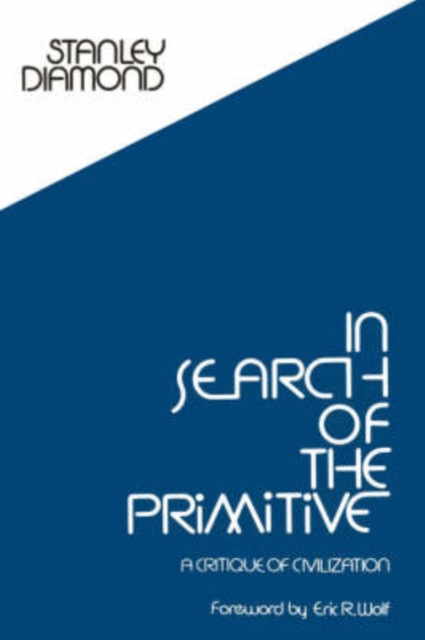 In Search of the Primitive : A Critique of Civilization, Paperback / softback Book