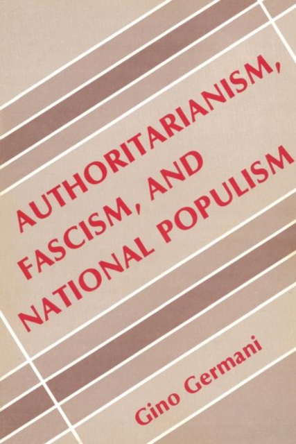 Authoritarianism, Fascism, and National Populism, Paperback / softback Book