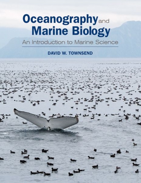 Oceanography and Marine Biology : An Introduction to Marine Science, Hardback Book