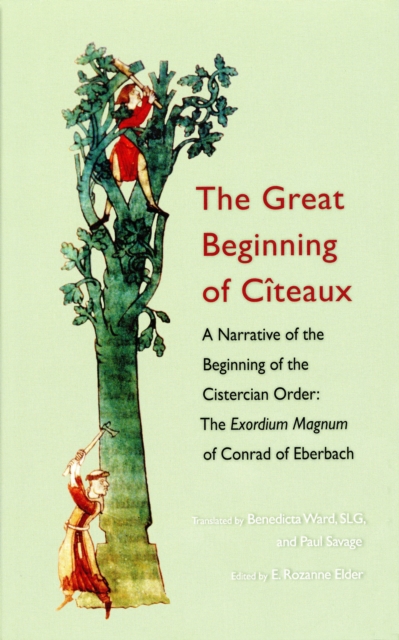The Great Beginning of Citeaux : A Narrative of the Beginning of the Cistercian Order, EPUB eBook
