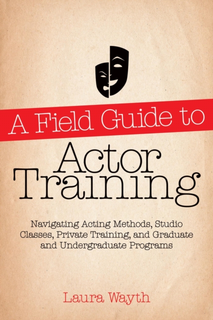 A Field Guide to Actor Training, EPUB eBook