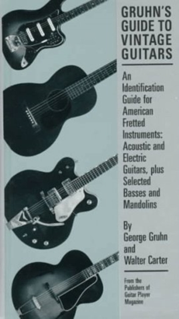 GRUHN'S GUIDE TO VINTAGE GUITARS : AN ID,  Book