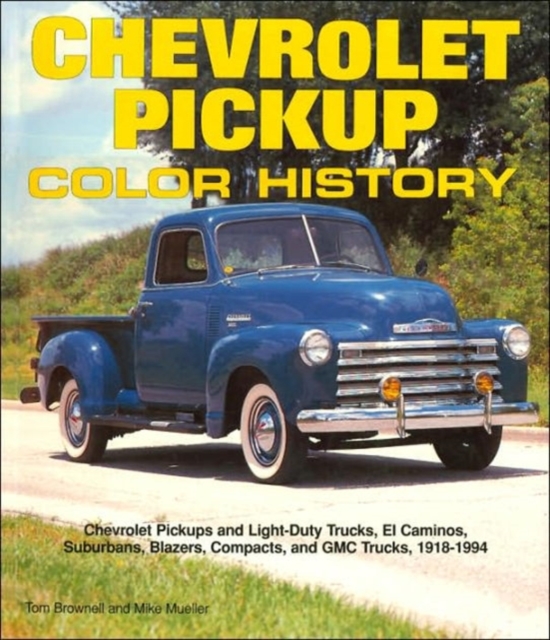 Chevrolet Pickup Color History, Paperback Book