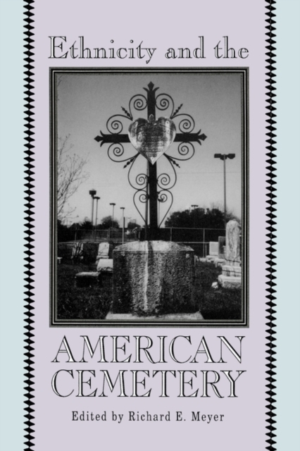Ethnicity and the American Cemetery, Hardback Book