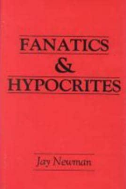 Fanatics and Hypocrites, Hardback Book
