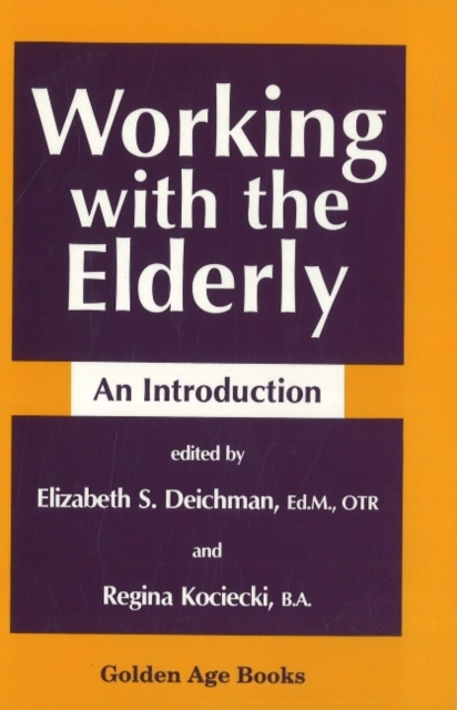 Working with the Elderly, Hardback Book