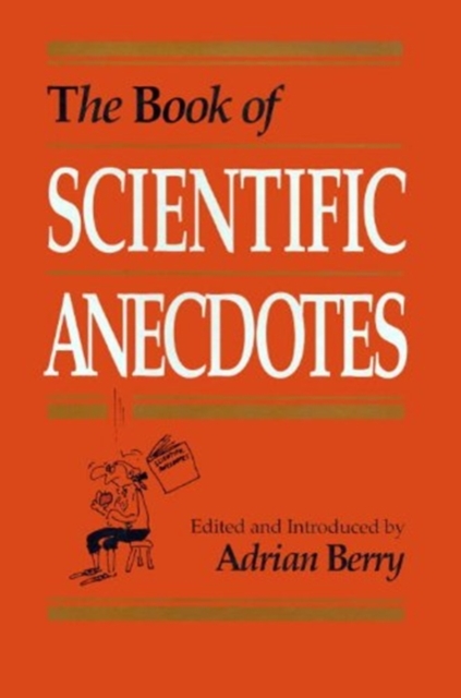 The Book of Scientific Anecdotes, Hardback Book