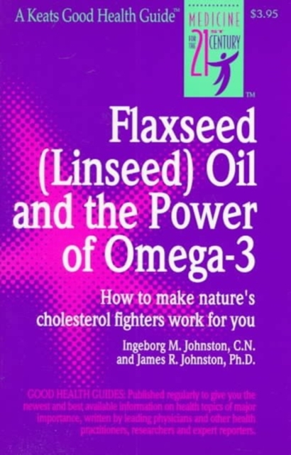 Flaxseed (Linseed) Oil and the Power of Omega-3, Spiral bound Book