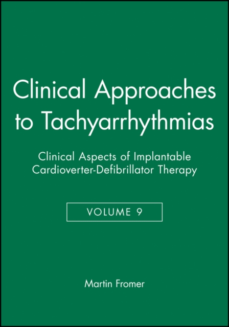 Clinical Approaches to Tachyarrhythmias, Clinical Aspects of Implantable Cardioverter-Defibrillator Therapy, Paperback / softback Book