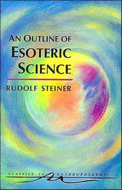 An Outline of Esoteric Science, Paperback / softback Book