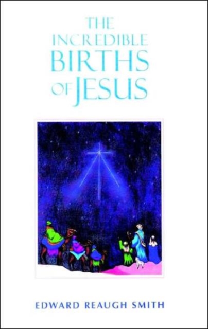 The Incredible Births of Jesus, Paperback / softback Book