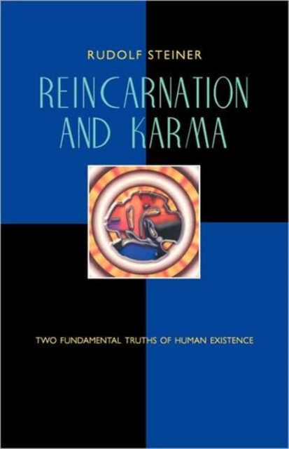 Reincarnation and Karma : Two Fundamental Truths of Existence, Paperback / softback Book