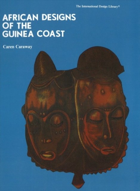 African Designs of the Guinea Coast, Paperback / softback Book