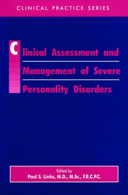 Clinical Assessment and Management of Severe Personality Disorders, Hardback Book