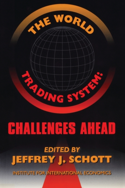 The World Trading System - Challenges Ahead, Paperback / softback Book