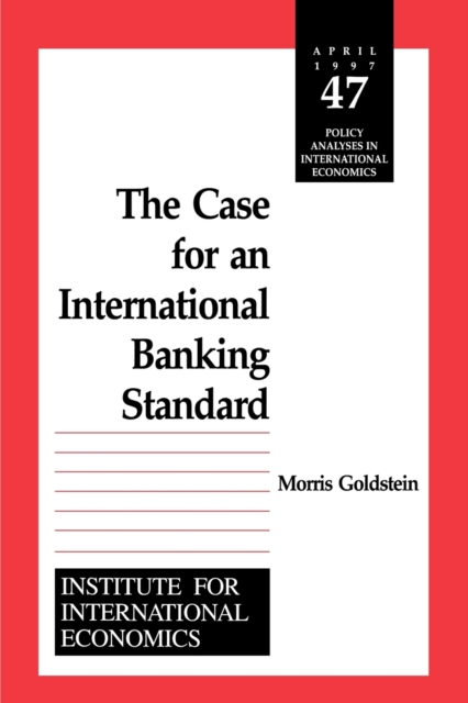 The Case for an International Banking Standard, Paperback / softback Book