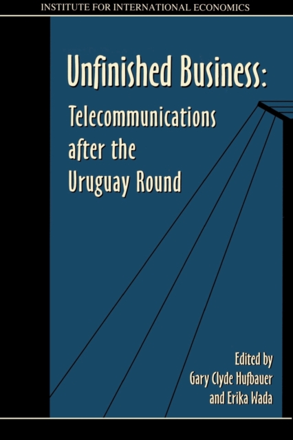 Unfinished Business - Telecommunications after the Uruguay Round, Paperback / softback Book