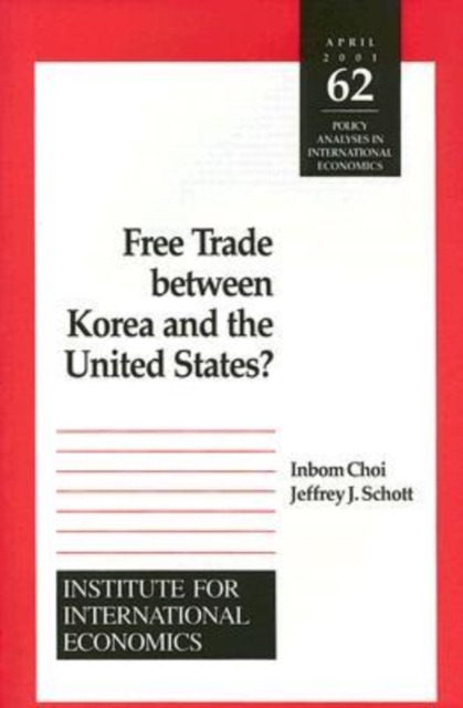 Free Trade Between Korea and the United States?, Paperback / softback Book