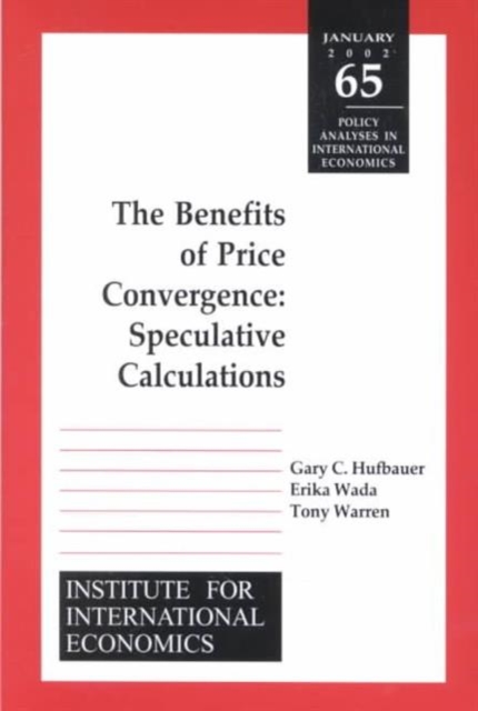 Benefits of Price Convergence - Speculative Calculations, Paperback / softback Book