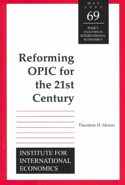 Reforming OPIC for the 21st Century, Paperback / softback Book