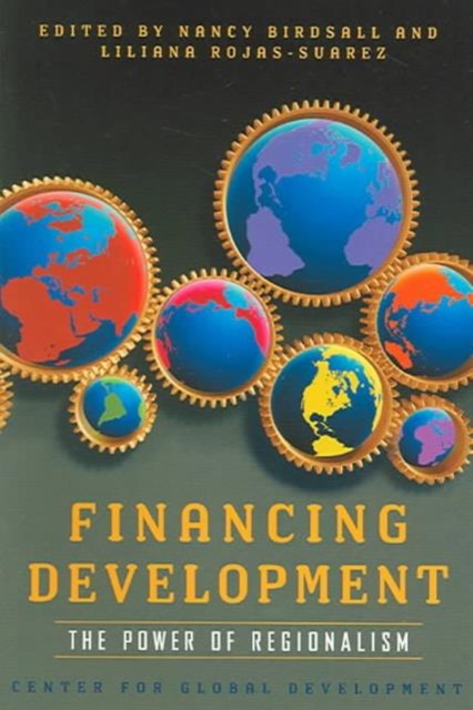 Financing Development - The Power of Regionalism, Paperback / softback Book