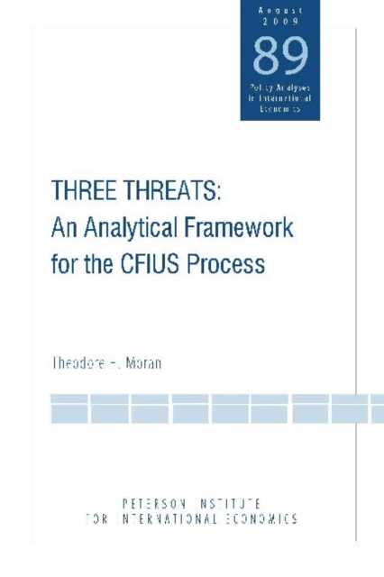 Three Threats - An Analytical Framework for the CFIUS Process, Paperback / softback Book