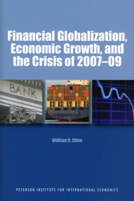 Financial Globalization, Economic Growth, and the Crisis of 2007-09, Paperback / softback Book