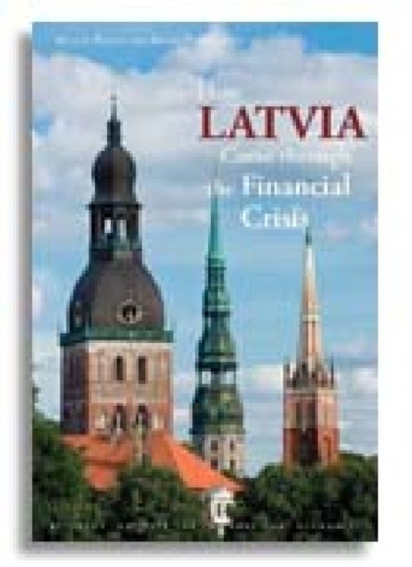 How Latvia Came Through the Financial Crisis, Paperback / softback Book